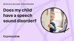 Signs of Speech Sound Disorders in Early Childhood