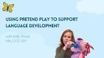Promoting Receptive Language Development Through Play