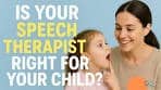Choosing the Right Pediatric Speech Pathologist for Your Family